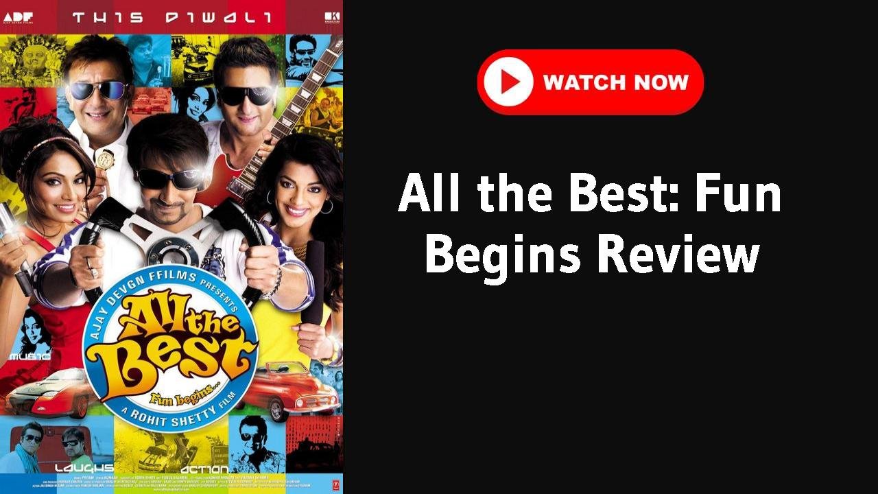 All the Best: Fun Begins