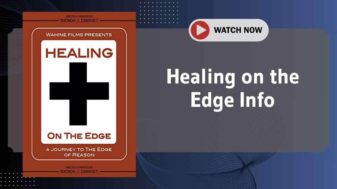 Healing on the Edge