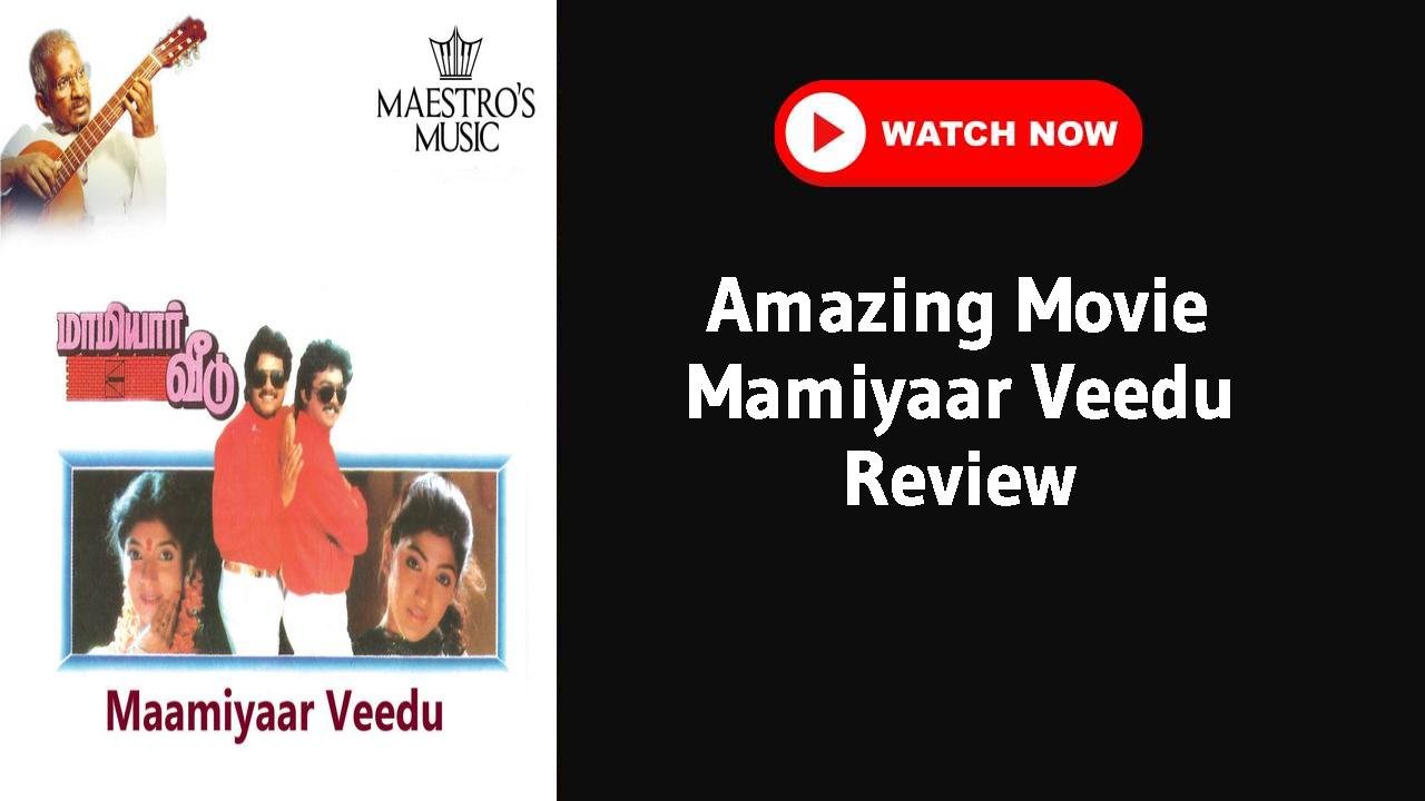 Mamiyaar Veedu