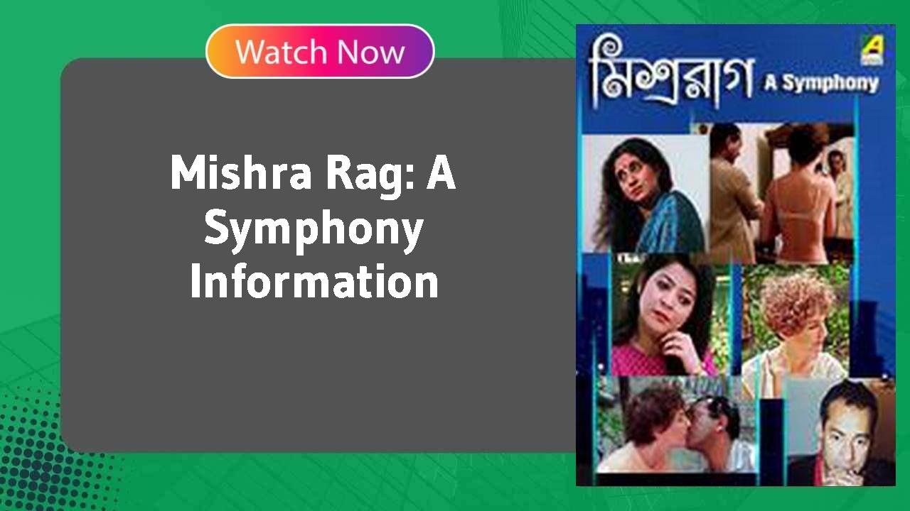 Mishra Rag: A Symphony