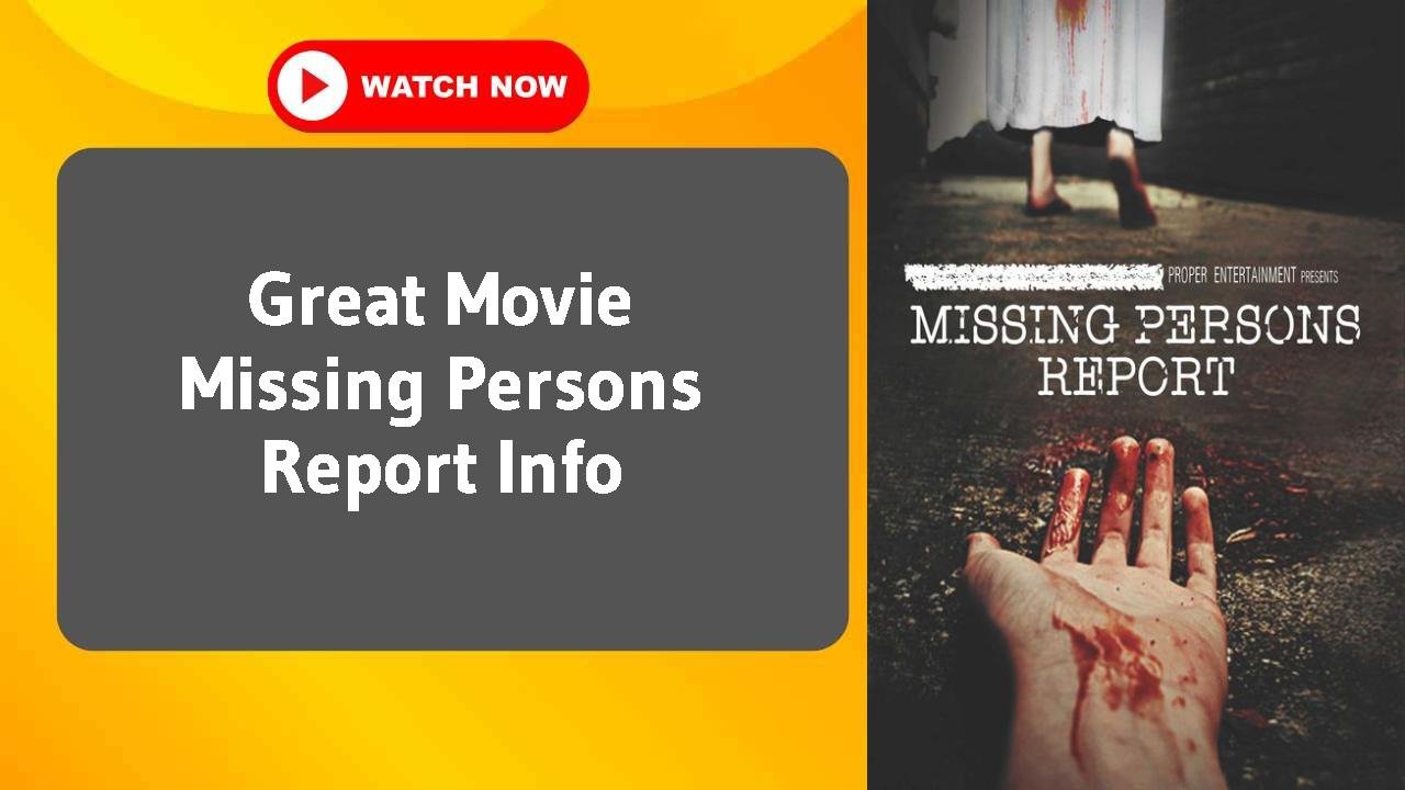 Missing Persons Report